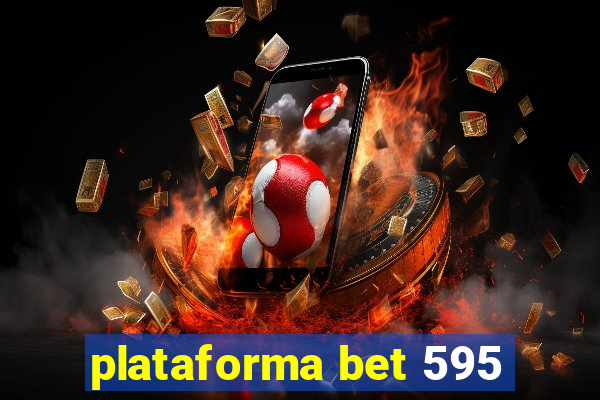 plataforma bet 595